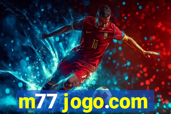 m77 jogo.com